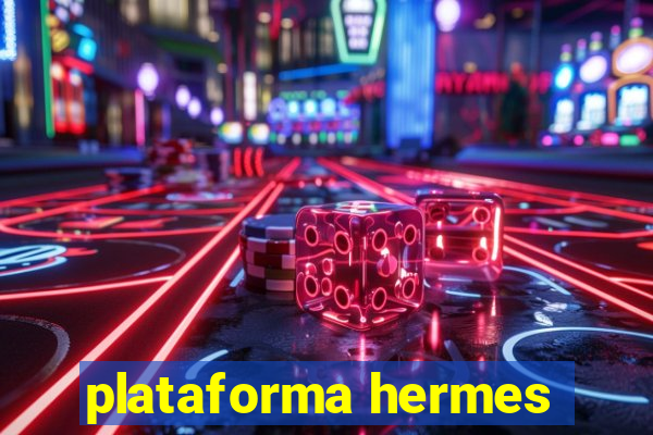 plataforma hermes